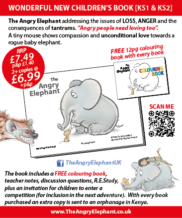 The Angry Elephant WONDERFUL NEW CHILDREN’S BOOK [KS1 & KS2] The Angry Elephant addressing the issues of LOSS, ANGER and the consequences of tantrums. “Angry people need loving too”.